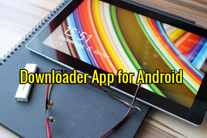 Top 10 Best Downloader App for Android to Download Music & Videos