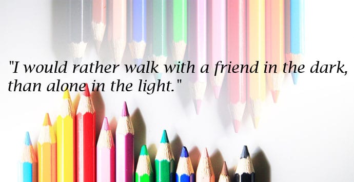 walk with a friend in the dark quote