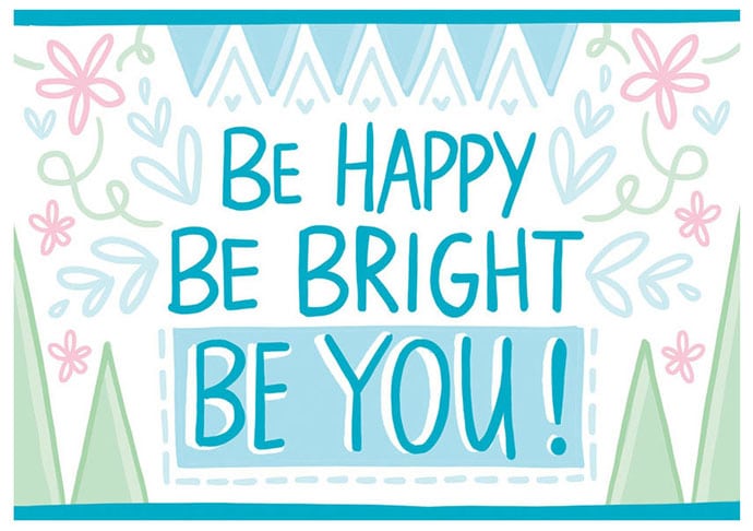 be happy be bright