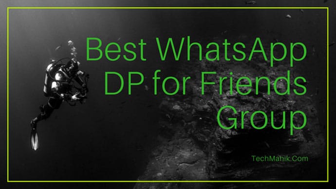 Best WhatsApp DP for Friends Group