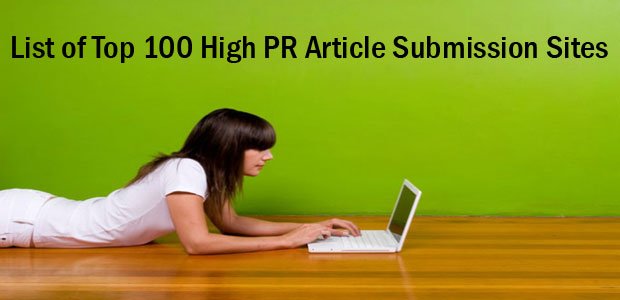 List of Top 100 High PR Article Submission Sites