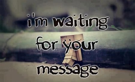 im waiting for you sad message